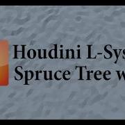 Houdini L System Spruce Tree W I P