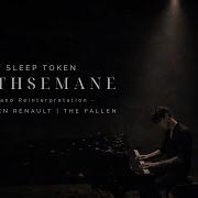 Gethsemane Sleep Token Piano Reinterpretation By Ayden Renault The Fallen