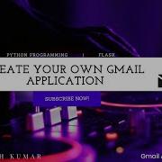 Send Message To Other By Creating Your Own Gmail Application Python Programming Flask