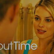 About Time 2013 Full Movie Explained Review Margot Robbie Domhnall Gleeson Rachel Mcadams