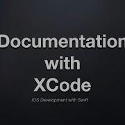 How To Document Your IOS Swift Code