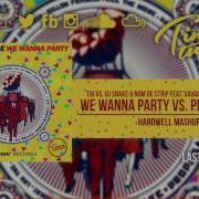 TJR Vs DJ Snake Nom De Strip Feat Savage We Wanna Party Vs Propaganda Hardwell Mashup