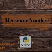 Mersenne Numbers