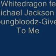 Dj Whitedragon Feat Michael Jackson Give It To Me