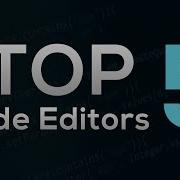 Top 5 Code Editors For Web Developers