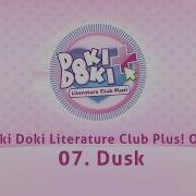 07 Dusk Doki Doki Literature Club Plus OST