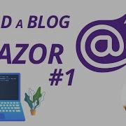 First Steps With Blazor WebAssembly Razor Components Blazor Blog Series 1
