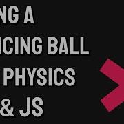 Coding A Bouncing Ball With Physics Using P5 Js Javascript Shorts