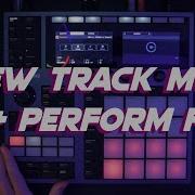 Maschine New Track Mute And Infinite Perform Fx