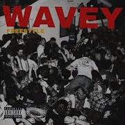 WAVEY FREESTYLE
