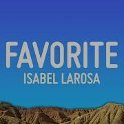 Isabel LaRosa Favorite Lyrics