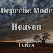 Depeche Mode Heaven Lyrics FULL HD HQ Audio