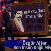 Özgür Alter BEN İNSAN DEĞİL MİYİM