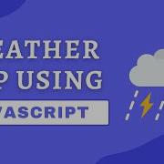 Weather App Using HTML CSS And Javascript OpenWeatherMap Alternate APIs Tutorial With Source Code