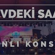 Evdeki Saat Canlı Konser Live Performance I Part 1