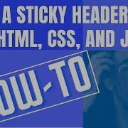 How To Make A Sticky Header With HTML CSS And JS