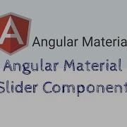 Angular Material Slider Component