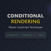 Conditional Rendering In React Beginner S Guide To Show Hide Content