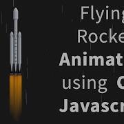 Flying Falcon Heavy Rocket With Flames Animation Using HTML CSS JavaScript Code Explained