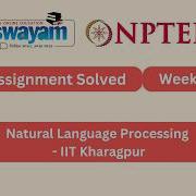 Natural Language Processing Week 5 NPTEL ANSWERS 2026 Nptel2026 Myswayam Nptel Nptelexam