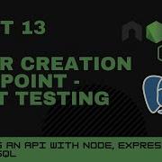 JavaScript Projects Node Express Postgres API Part 13 User Creation Endpoint Unit Tests