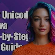 How To Print Unicode Characters In Java A Step By Step Guide