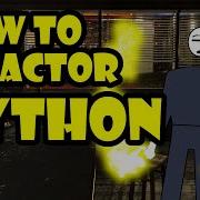 Episode 9 How To Refactor Python Code