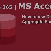How To Use Domain Aggregate Functions In MS Access Office 365