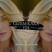 Yt1s Com Gizem Kara Yok Burak Şerit Remix