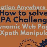 RPA Challenge XPATH Manipulation For Dynamic Web Page Automation Anywhere A2019 16