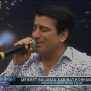 MEHMET BALAMAN MURAT KORKMAZ YENİ DÜET