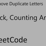 LeetCode 316 Remove Duplicate Letters Stack Counting Array Java