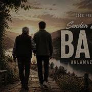 BABA Senden Başkası Anlamazdı Beni Baba Arabesk