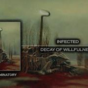 Minatory Infected Decay Of Willfulness