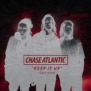 Chase Atlantic Keep It Up Official Audio