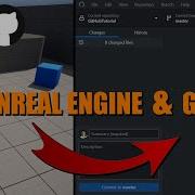 How To Use GitHub With Unreal Engine Unreal Engine Remote Team Projects Collaboration