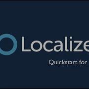 Localize Quickstart Guide How To Translate Your Website In Minutes