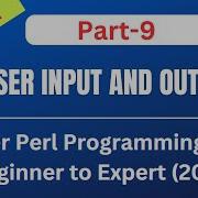 Master Perl Programming From Beginner To Expert 2025 Part 9 User Input Output