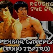BRUCE LEE REVENGE OF THE DRAGON OPENBOR MODO TEATRO