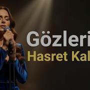 Gözlerine Hasret Kaldım Nağme Müzikal