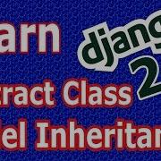 Django 2 Abstract Base Class Model Inhertance 30