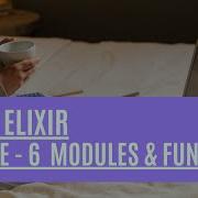 Elixir Episode 6 Learn How To Use Elixir Modules And Functions