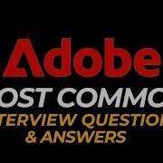 Adobe Interview Questions And Answers How To Pass The Interview