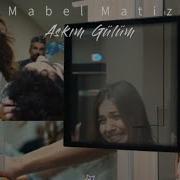 Mabel Matiz Aşkım Gülüm Sözleri Shorts Viral Trending Seyfer Yalıçapkını Viralvideo