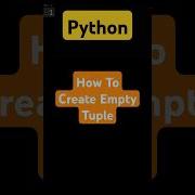 How To Create An Empty Tuple In Python