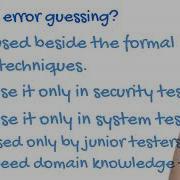 ISTQB CTFL Exam I 3 What Is Error Guessing