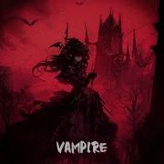 VAMPIRE Slowed