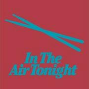 In The Air Tonight Extended Mix