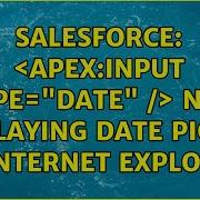 Salesforce Apex Input Type Date Not Displaying Date Picker In Internet Explorer