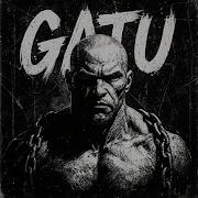GATU Super Slowed